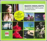 Basics Highlights: Essential Classics - Hermann Prey (vocals); Peter Arne Rohde (piano); Peter Rsel (piano); Regina Werner (soprano); Siegfried Stckigt (piano);...