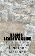 Basics - Leader's Guide: Building Blocks of Christian Faith