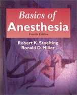 Basics of Anesthesia - Stoelting, Robert K, MD, and Miller, Ronald D, MD, MS