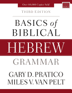 Basics of Biblical Hebrew Grammar: Third Edition