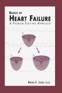 Basics of Heart Failure: A Problem Solving Approach