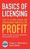 Basics of Licensing: How to Extend Brand and Entertainment Properties for Profit