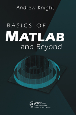 Basics of MATLAB and Beyond - Knight, Andrew