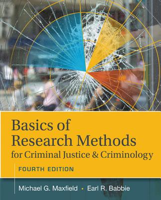Basics of Research Methods for Criminal Justice and Criminology - Maxfield, Michael G