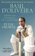 Basil d'Oliveira: Cricket and Controversy