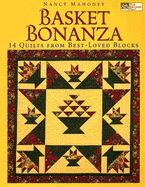 Basket Bonanza: 14 Quilts from Best-Loved Blocks