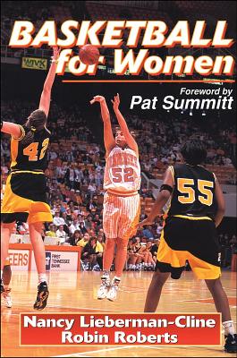 Basketball for Women - Lieberman, Nancy, and Roberts, Robin
