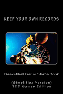 Basketball Game Stats Book: Keep Your Own Records (Simplified Version)