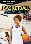 Basketball: Girls Rocking It