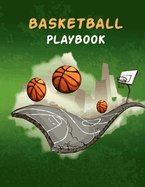 Basketball Playbook: 100 Pages of Blank Basketball Court Diagrams Notebook to Draw Game Plays, Drills, and Scouting and Creating a Playbook and Other Notes