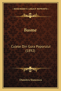 Basme: Culese Din Gura Poporului (1892)