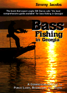 Bass Fishing in Georgia: A Comprehensive Guide to Public Lakes, Reservoirs, and Rivers