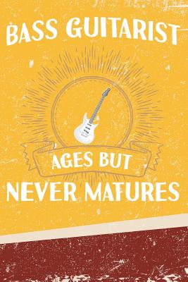Bass Guitarist Ages But Never Matures - Watts, Erik