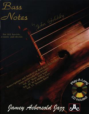 Bass Notes: For All Bassists, Acoustic and Electric, Book & Online Audio - Goldsby, John