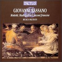 Bassano: Motets, Madrigals and Canzoni - Musica Figurata