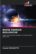 Basse Energie Biologiche