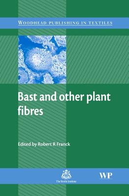 Bast and Other Plant Fibres - Franck, R R (Editor)