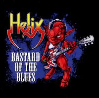 Bastard of the Blues - Helix