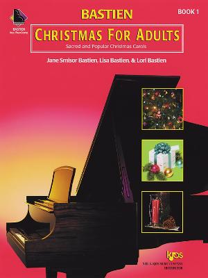 Bastien Christmas for Adults Book 1 (with CD) - Bastien, Jane, and Bastien, Lisa, and Bastien, Lori