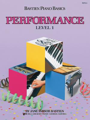 Bastien Piano Basics: Performance Level 1 - Bastien, Jane