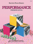 Bastien Piano Basics: Performance Primer