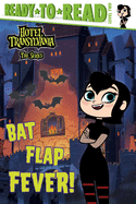 Bat Flap Fever!: Ready-To-Read Level 2
