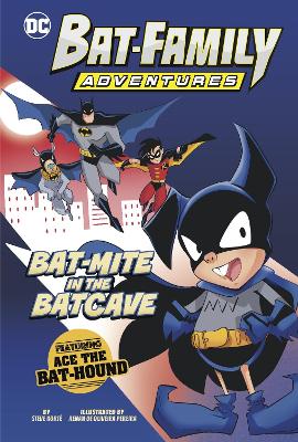 Bat-Mite in the Batcave: Featuring Ace the Bat-Hound! - Kort, Steve