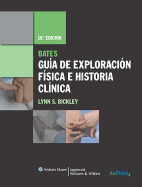 Bates Guia de Exploracion Fisica E Historia Clinica