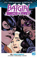 Batgirl And The Birds Of Prey Vol. 1: Who Is Oracle? (Rebirth)
