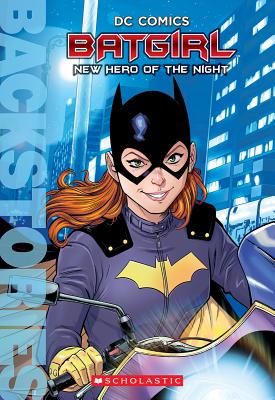 Batgirl: New Hero of the Night (Backstories) - Manning, Matthew