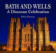 Bath and Wells: A Diocesan Celebration