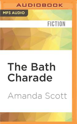 Bath Charade - Scott, Amanda, B.a
