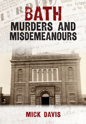 Bath Murders and Misdemeanours - Davis, Mick