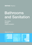 Bathrooms and Sanitation: Principles, Design, Implementation