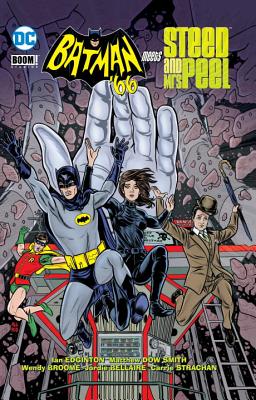 Batman '66 Meets John Steed & Emma Peel - Edginton, Ian, MR