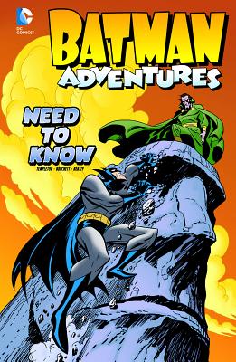 Batman Adventures: Need to Know - Slott, Dan