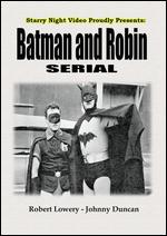 Batman and Robin [Serial] - Spencer Gordon Bennet