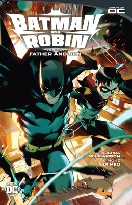 Batman and Robin Vol. 1: Father and Son - Williamson, Joshua