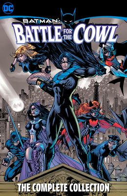 Batman: Battle for the Cowl - The Complete Collection - Daniel, Tony, and McGraw, Royal