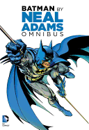 Batman by Neal Adams: Omnibus