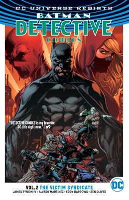 Batman: Detective Comics Vol. 2: The Victim Syndicate (Rebirth) - Tynion IV, James