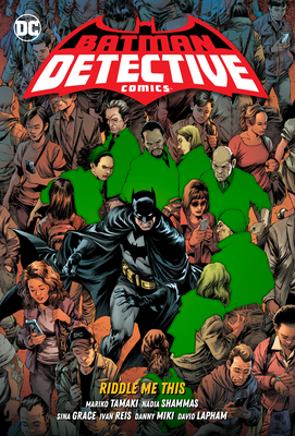 Batman: Detective Comics Vol. 4: Riddle Me This - Tamaki, Mariko, and Reis, Ivan