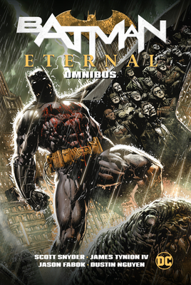 Batman: Eternal Omnibus - Snyder, Scott, and Seeley, Tim, and Tynion IV, James