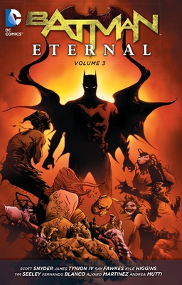 Batman Eternal Vol. 3 (The New 52) - Snyder, Scott, and Tynion, James, IV