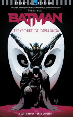 Batman: The Court of Owls Saga (DC Essential Edition) - Snyder, Scott