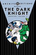 Batman: The Dark Knight Archives, Volume 7 - Schiff, Jack (Editor), and Nybakken, Scott (Editor), and Reed, Gene (Foreword by)