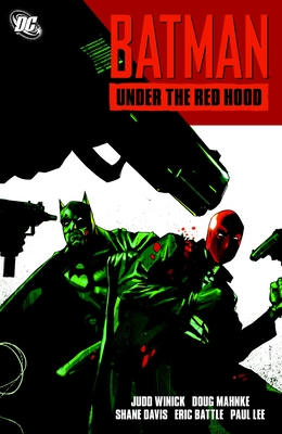 Batman: Under the Red Hood - Winick, Judd