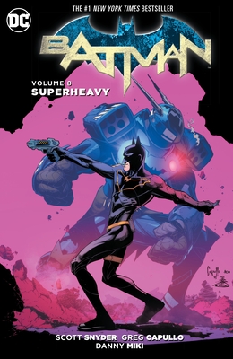 Batman Vol. 8: Superheavy (The New 52) - Snyder, Scott