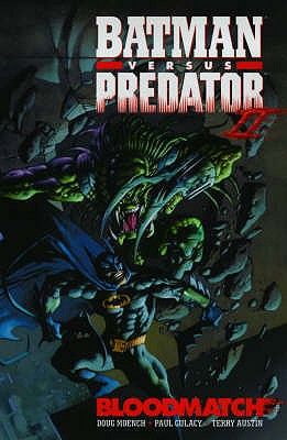 Batman vs Predator: Bloodmatch - Gibbons, Dave, and Moench, Doug