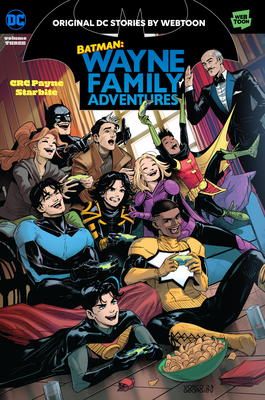 Batman: Wayne Family Adventures Volume Three - Payne, Crc